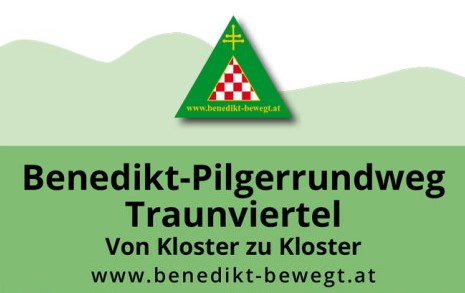 Benedikt-Pilgerrundweg Traunviertel